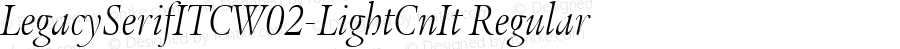 Legacy Serif ITC W02 Lt Cn It