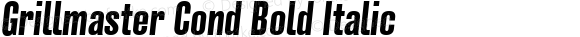 Grillmaster Cond Bold Italic