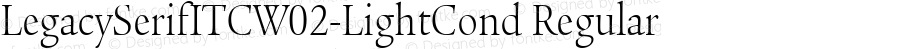 Legacy Serif ITC W02 Light Cond