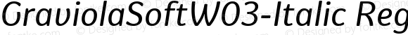 GraviolaSoftW03-Italic Regular