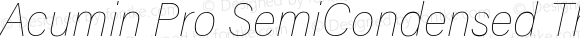 Acumin Pro SemiCondensed Thin Italic
