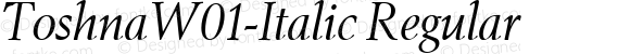 ToshnaW01-Italic Regular Version 1.70