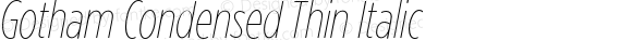 GothamCondensed-ThinItalic