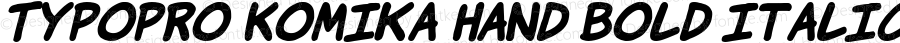 TypoPRO Komika Hand Bold Italic
