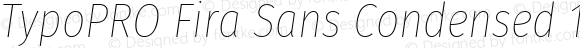 TypoPRO Fira Sans Condensed Thin Italic