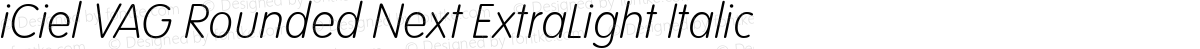 iCiel VAG Rounded Next ExtraLight Italic