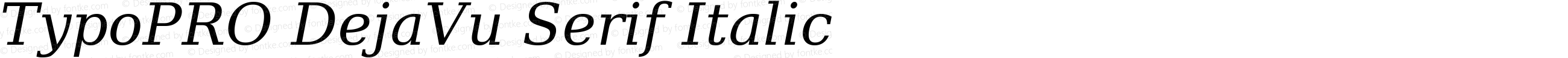 TypoPRO DejaVu Serif Italic