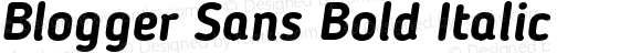 Blogger Sans Bold Italic