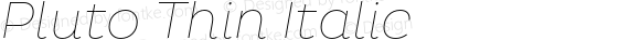 Pluto Thin Italic