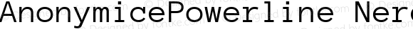 AnonymicePowerline Nerd Font Unknown Version 1.002