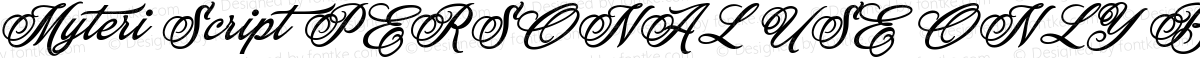 Myteri Script PERSONAL USE ONLY Bold Italic PERSONAL USE ONLY