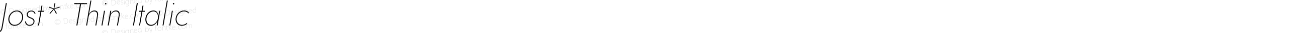 Jost* Thin Italic