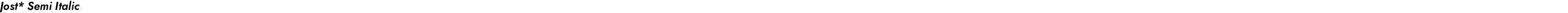 Jost* Semi Italic