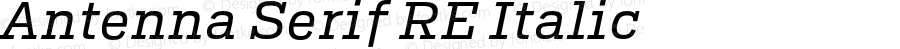 Antenna Serif RE Italic Version 1.0