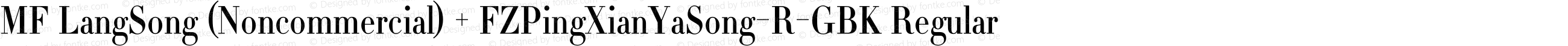 MF LangSong (Noncommercial) + FZPingXianYaSong-R-GBK Regular
