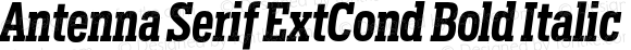 Antenna Serif ExtCond Bold Italic