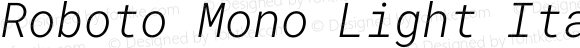 Roboto Mono Light Italic