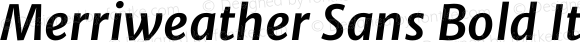 Merriweather Sans Bold Italic