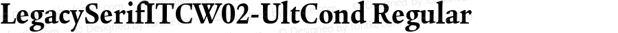 Legacy Serif ITC W02 Ult Cond