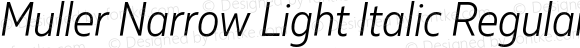 Muller Narrow Light Italic Regular