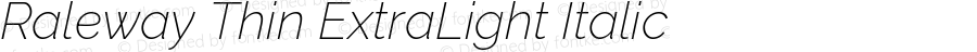 Raleway Thin ExtraLight Italic