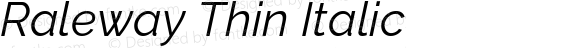 Raleway Thin Italic