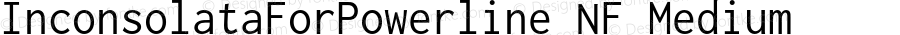 Inconsolata for Powerline Nerd Font Plus Font Awesome Plus Font Linux Mono Windows Compatible