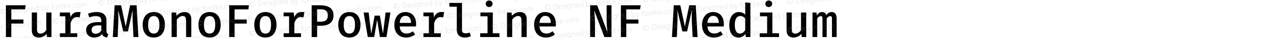 Fura Mono Medium for Powerline Nerd Font Plus Pomicons Plus Font Linux Mono Windows Compatible
