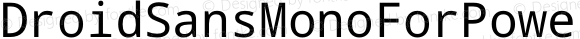 Droid Sans Mono for Powerline Nerd Font Plus Octicons Plus Font Linux Mono Windows Compatible