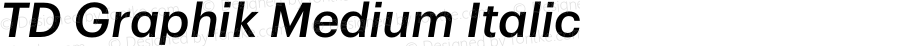 TD Graphik Medium Italic