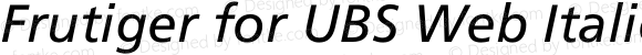 Frutiger for UBS Web Italic