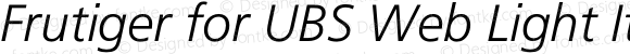Frutiger for UBS Web Light Italic