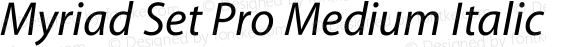 Myriad Set Pro Medium Italic