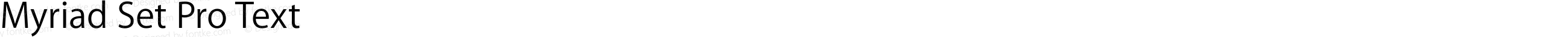 Myriad Set Pro Text