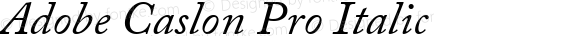 Adobe Caslon Pro Italic