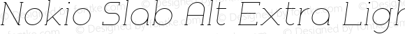 Nokio Slab Alt Extra Light Italic