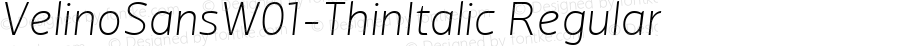 Velino Sans W01 Thin Italic