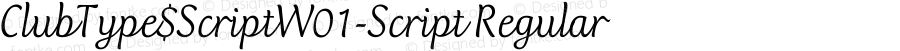 ClubType$ScriptW01-Script Regular Version 1.1