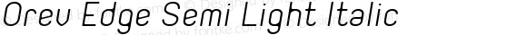Orev Edge Semi Light Italic