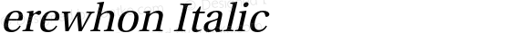 erewhon Italic