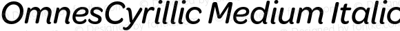 OmnesCyrillic Medium Italic