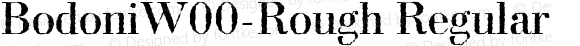 Bodoni W00 Rough