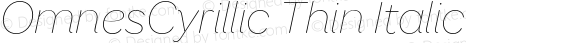 OmnesCyrillic Thin Italic