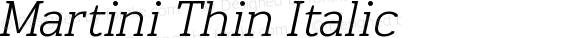 Martini Thin Italic