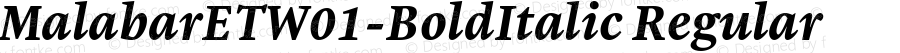 Malabar ET W01 Bold Italic