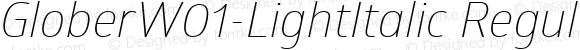 GloberW01-LightItalic Regular Version 1.00