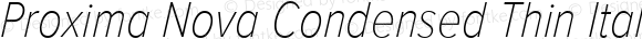 Proxima Nova Condensed Thin Italic