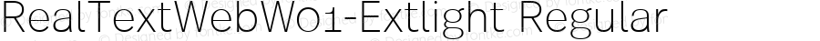 RealTextWebW01-Extlight Regular Version 7.504