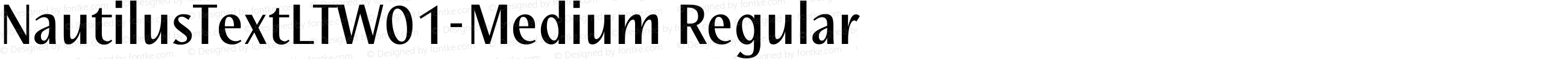 Nautilus Text LT W01 Medium