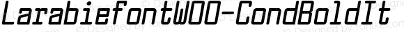 LarabiefontW00-CondBoldIt Regular
